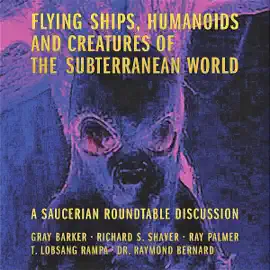 Flying Ships, Humanoids, and Creatures of the Subterranean World (Unabridged)