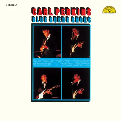 Blue Suede Shoes (Remastered) - Carl Perkins