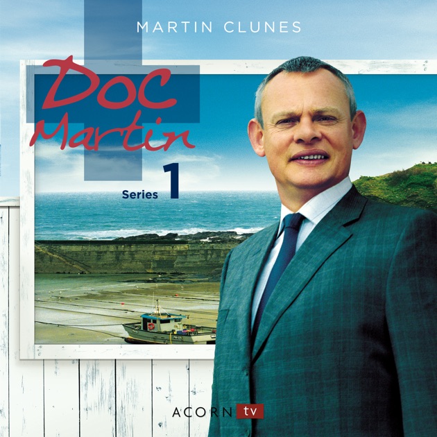 Doc Martin, Season 1 on iTunes