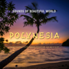Ocean Waves: Polynesia (Nature Sounds for Relaxation, Meditation, Healing & Sleep) - Sounds of Beautiful World
