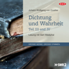 Dichtung und Wahrheit - Teil III und IV - Johann Wolfgang von Goethe