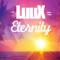 Eternity (Radio Version) - LuuX lyrics