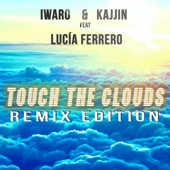 Touch the Clouds (feat. Lucia Ferrero) [Aessi & Iwaro Extended] artwork