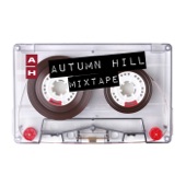 Autumn Hill - Mixtape