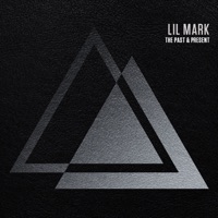 The Past & Present - EP - Lil Mark