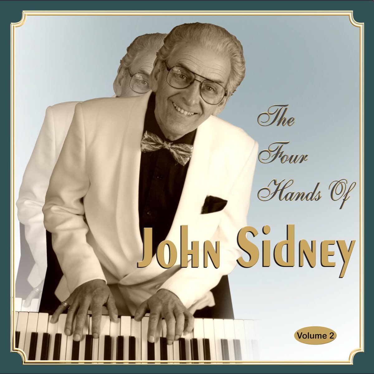 ‎The Four Hands of John Sidney (Volume 2) - Album by John Sidney ...