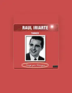 Raul Iriarte सुनें, म्यूज़िक वीडियो देखें, बायो पढ़ें, दौरे की तारीखें और बहुत कुछ देखें!