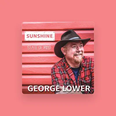 Listen to George Lower, watch music videos, read bio, see tour dates & more!