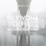 DJ Vivona - You Are