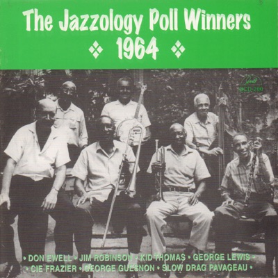 The Jazzology Poll Winners 1964 (feat. George Lewis, Josiah "Cie" Frazier, George Guesnon, Alcide 'Slow Drag' Pavageau, Jim Robinson & Kid Thomas Valentine)