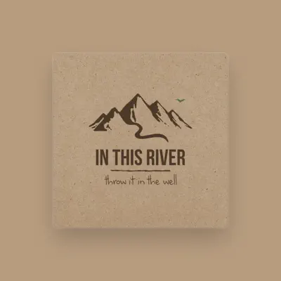 Listen to In This River, watch music videos, read bio, see tour dates & more!