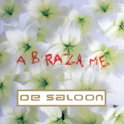 Abrázame - De Saloon