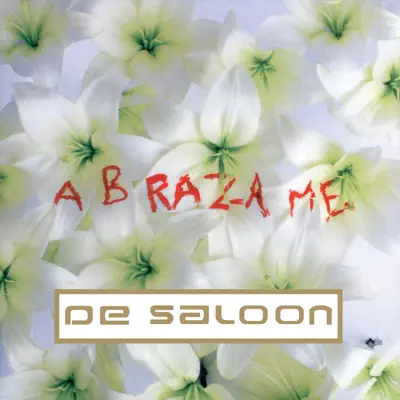 Abrázame - De Saloon Abrázame - De Saloon