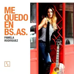 Me Quedo En Buenos Aires - Pamela Rodríguez