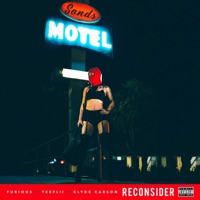 Reconsider (feat. TeeFLii & Clyde Carson) - Single - Furious