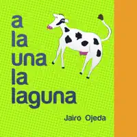 A la una la laguna — Jairo Ojeda