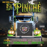 El Pinche (feat. Low-G, C****o Bling & Juan Gotti) - Single - Baby Bash