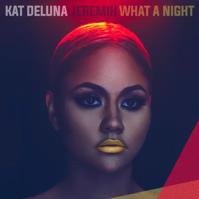 What a Night (feat. Jeremih) - Single - Kat DeLuna