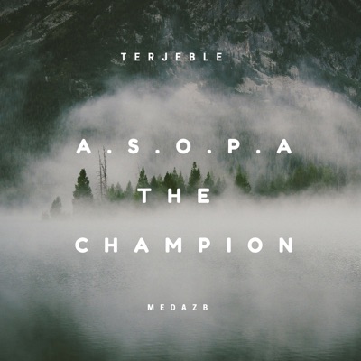 A.S.O.P.A the Champion (feat. Derrivcko) - Single