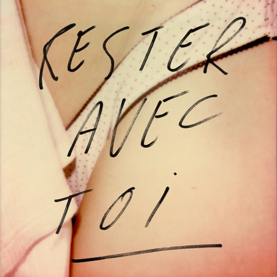 Cover artwork for Rester avec toi (feat. Miss Kittin)
