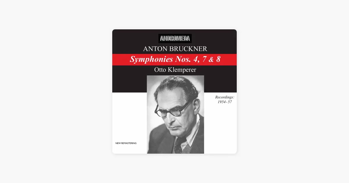オットー・クレンぺラーのBruckner: Symphonies Nos. 4, 7 & 8 - Apple