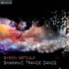 Shamanic Trace Dance - EP