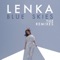 Blue Skies - Lenka lyrics