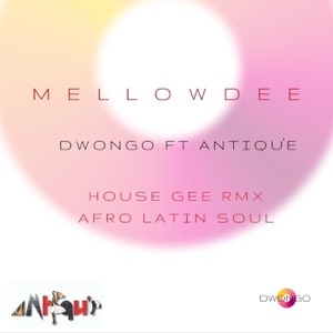 Mellowdee (feat. Antiq"e) - Single