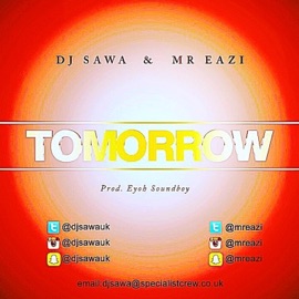 Tomorrow (feat. Mr Eazi) Dj Sawa