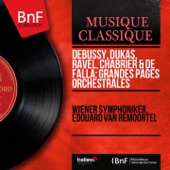 Debussy, Dukas, Ravel, Chabrier & De Falla: Grandes pages orchestrales (Mono Version) artwork