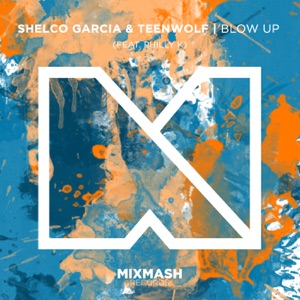 Blow Up (feat. Philly K) - Single