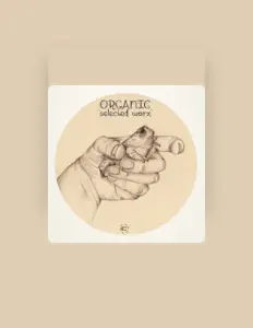 Ascolta Organic, guarda video musicali, leggi la biografia, vedi le date del tour & altro!