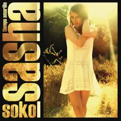 Tiempo Amarillo - Sasha Sökol Tiempo Amarillo - Sasha Sökol