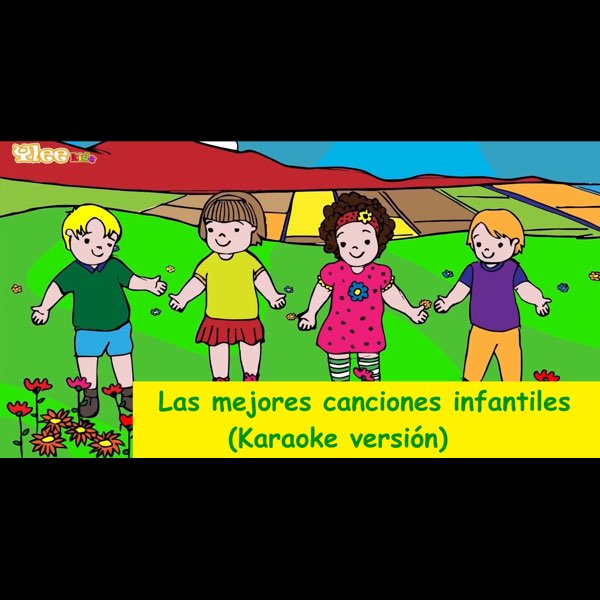 Las Mejores Canciones Infantiles en Español (Versión Karaoke) - Album by  Yleekids - Apple Music