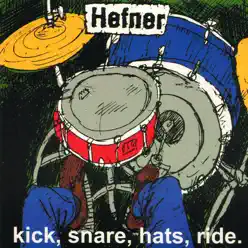 Kick Snare Hats Ride - Hefner