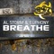 Breathe (Scott Brown Remix) [feat. Danielle] - Al Storm & Euphony lyrics