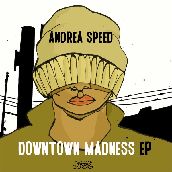 Andrea Speed - Downtown Madness - Single