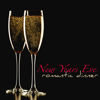 New Years Eve Romantic Dinner – Smooth Jazz, Lounge & Sexy Guitar Dinner Music for New Year's Eve Romantic Night - New Years Eve Romantic Song Specialists & Relaxing Instrumental Jazz Academy