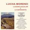 Lucha Moreno, Lucero Aguilar y La Serranita - Cantando Sus Rancheras Favoritas