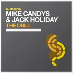The Drill - Single - Mike Candys The Drill - Single - Mike Candys