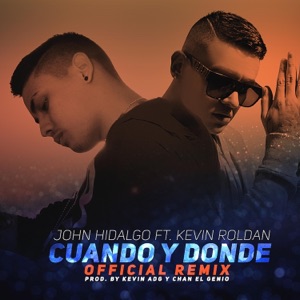 Cuando y Donde (feat. Kevin Roldan) - Single