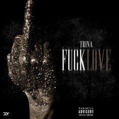 F*ck Love (feat. Tory Lanez) - Single