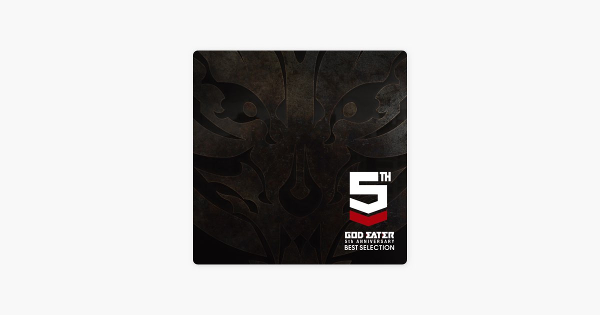 その他 GOD EATER 5th ANNIVERSARY BEST SELECTION [CD] God Eater 5th Anniversary Best Selection - Album by Various