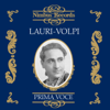 Giacomo Lauri-Volpi (Recorded 1922 - 1942) - Giacomo Lauri-Volpi, The Metropolitan Opera, Professori d'Orchestra Del Teatro Alla Scala, Grande Orchestra, Rosario Bourdon, Giulio Setti & Franco Ghione\Mario Cordone