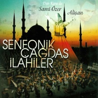 Senfonik Çağdaş İlahiler (feat. Alişan) - Sami Özer