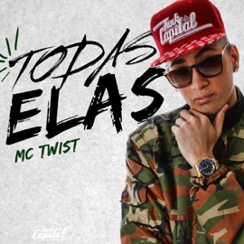 Todas Elas Mc Twist