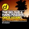 Once Again (DJ Mauro Fire Remix) - The ReLOUD & Hang Massive lyrics