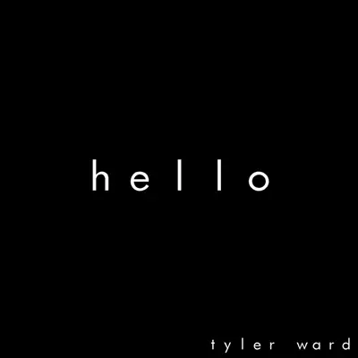 Hello (Acoustic) - Single - Tyler Ward