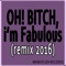 Bitch, I'm Fabulous (Remix) - Markiplier lyrics