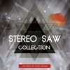 Stereo Saw: Collection